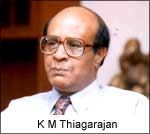 K M Thiagarajan, Chairman, Bank of Madura